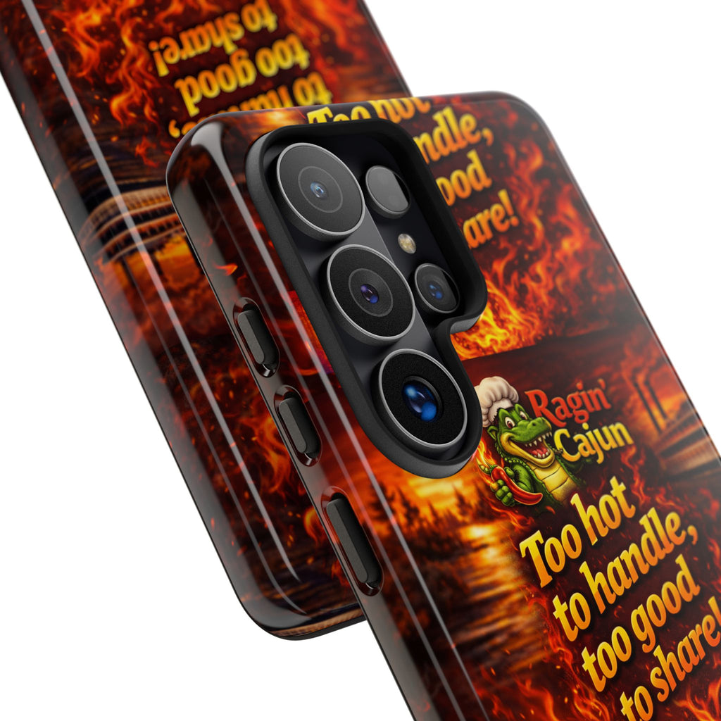 Phone Case - "Ragin' Cajun" Flames Design "Too hot to handle, too good to share!"