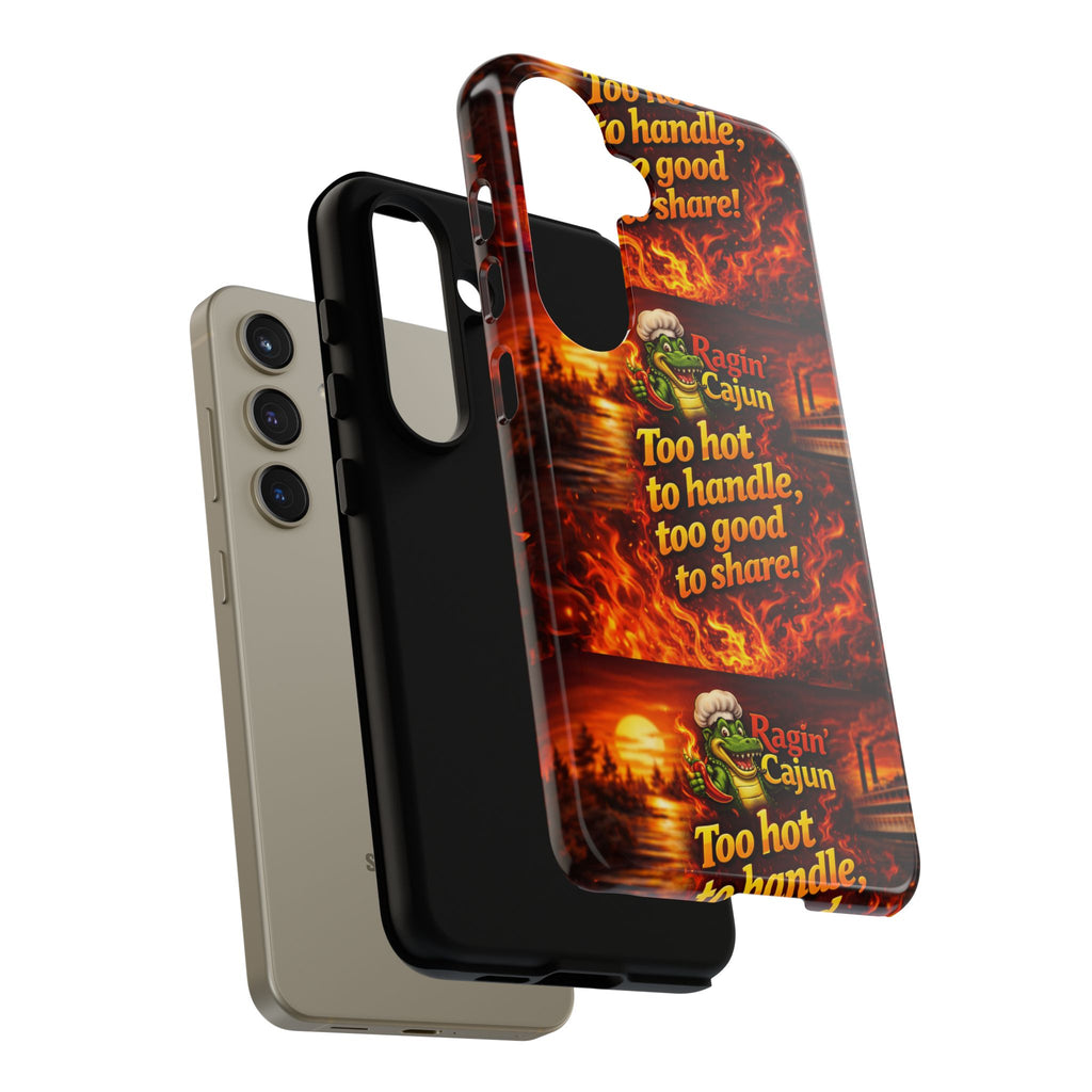 Phone Case - "Ragin' Cajun" Flames Design "Too hot to handle, too good to share!"
