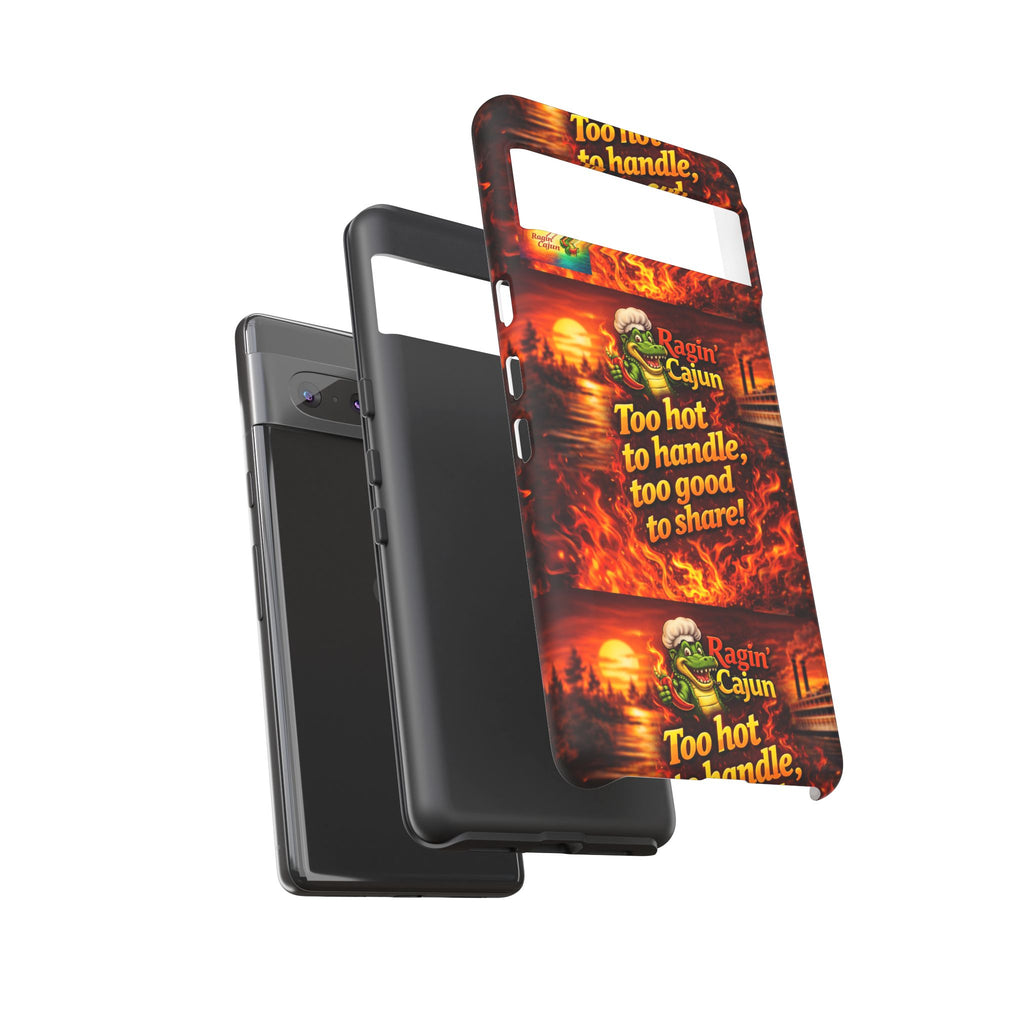 Phone Case - "Ragin' Cajun" Flames Design "Too hot to handle, too good to share!"