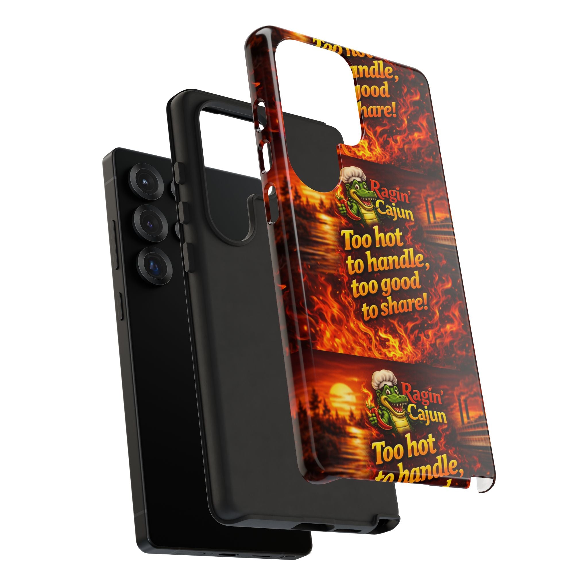 Phone Case - "Ragin' Cajun" Flames Design "Too hot to handle, too good to share!"