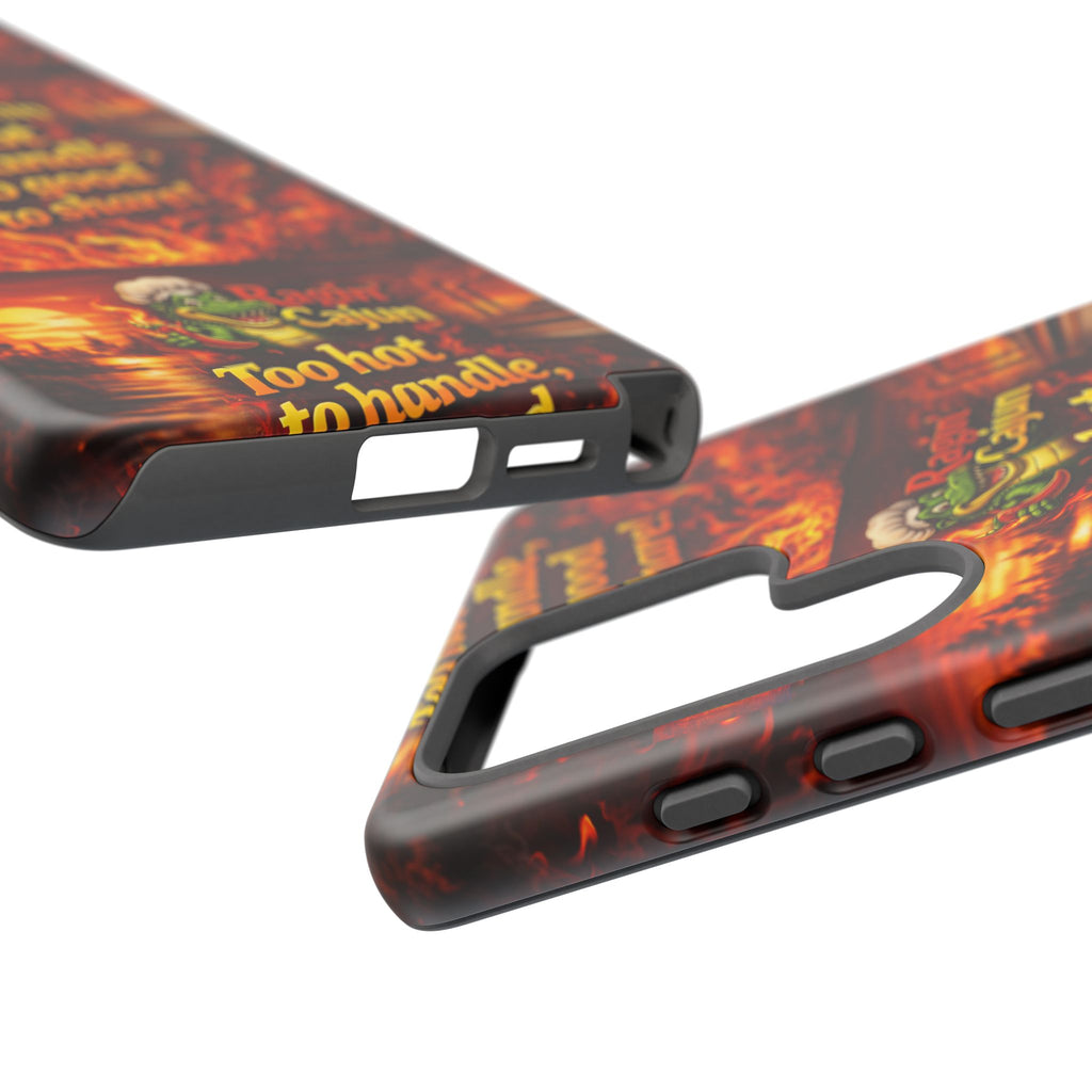 Phone Case - "Ragin' Cajun" Flames Design "Too hot to handle, too good to share!"