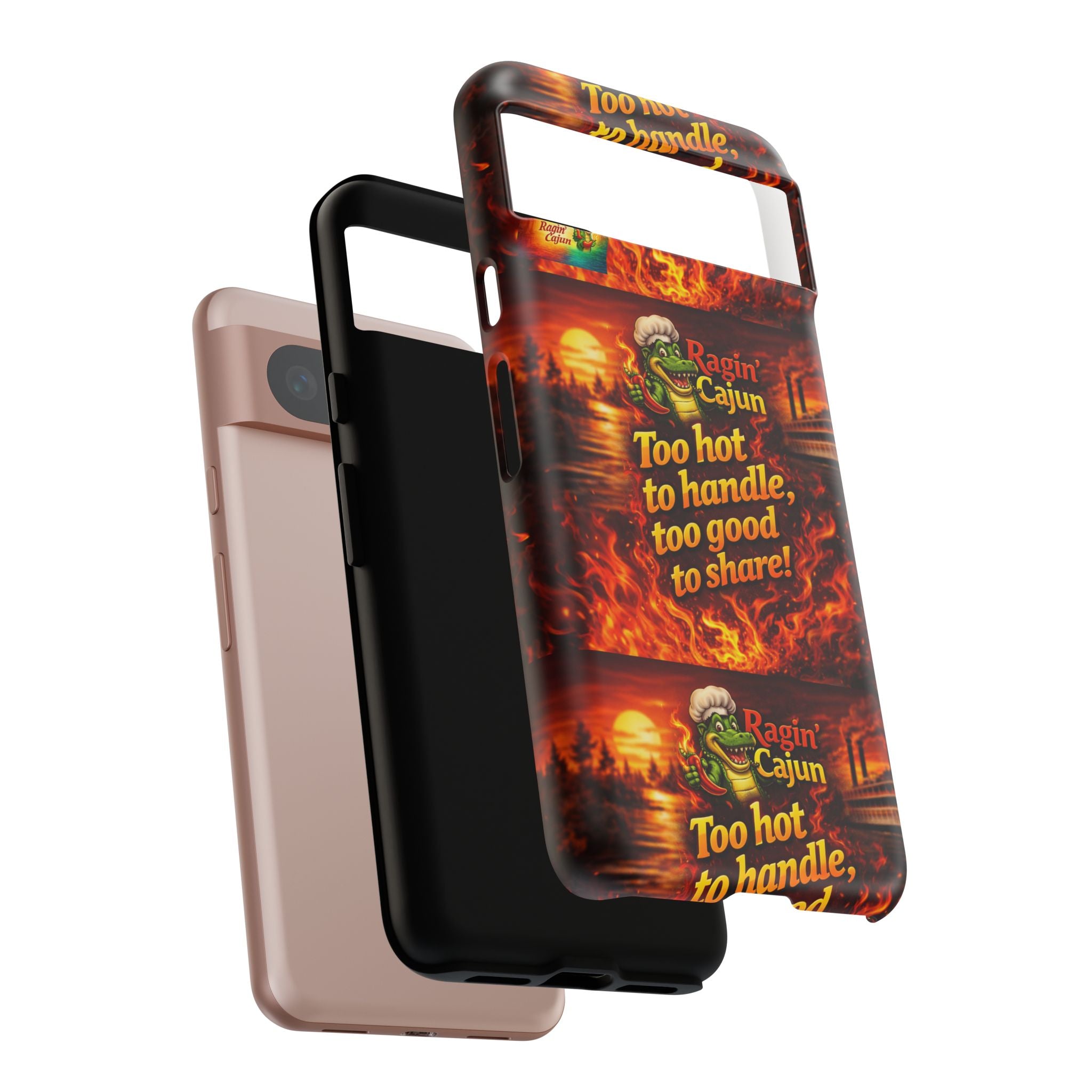 Phone Case - "Ragin' Cajun" Flames Design "Too hot to handle, too good to share!"