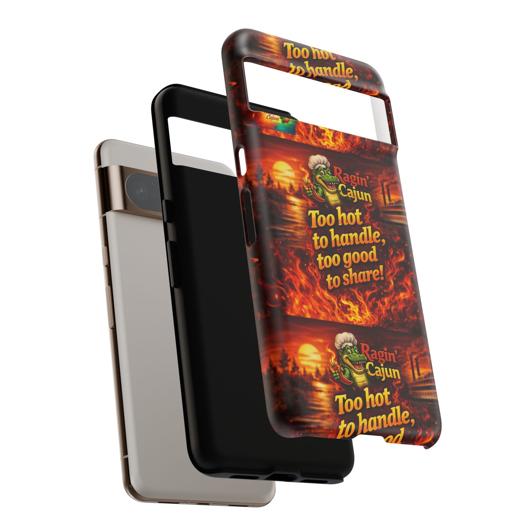 Phone Case - "Ragin' Cajun" Flames Design "Too hot to handle, too good to share!"