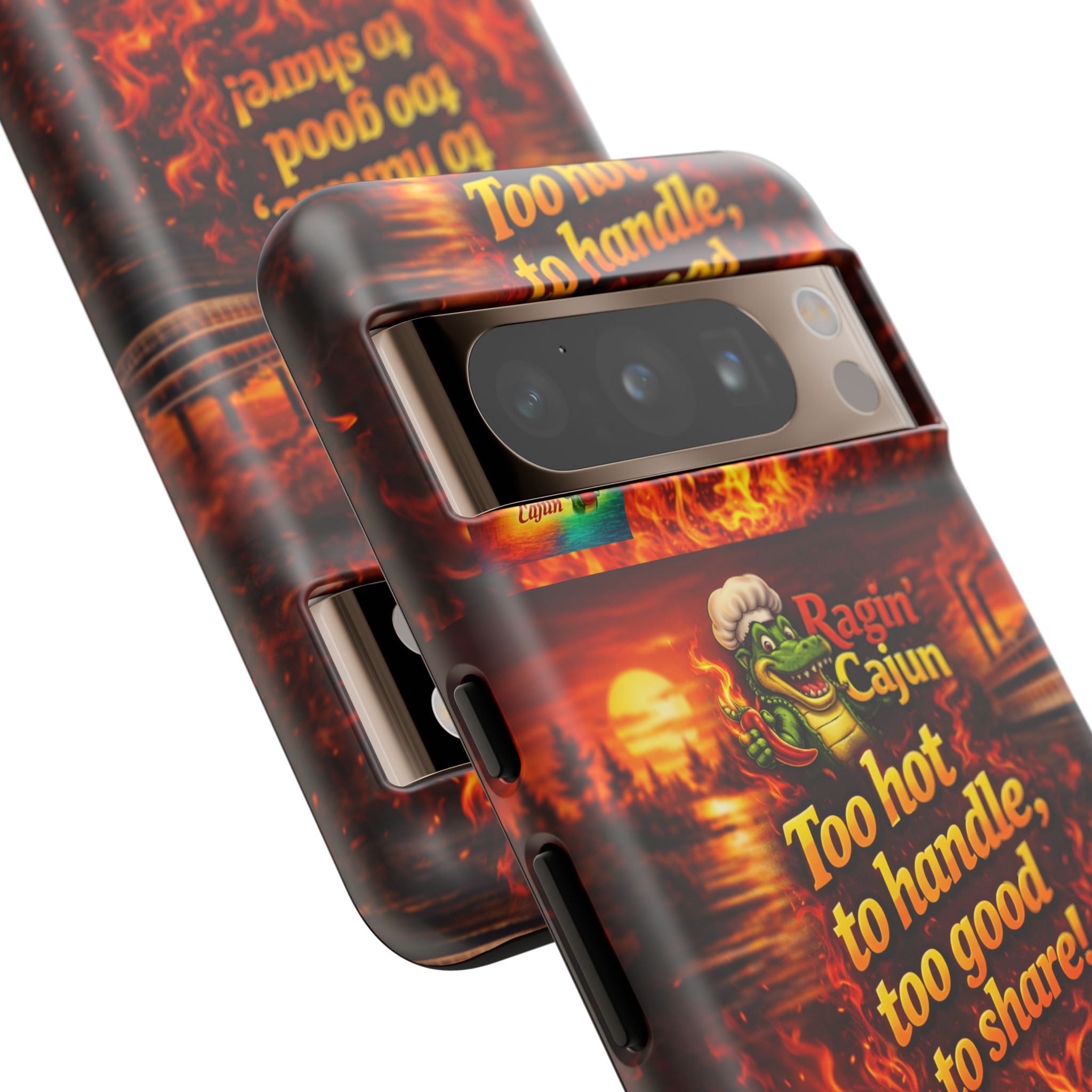Phone Case - "Ragin' Cajun" Flames Design "Too hot to handle, too good to share!"