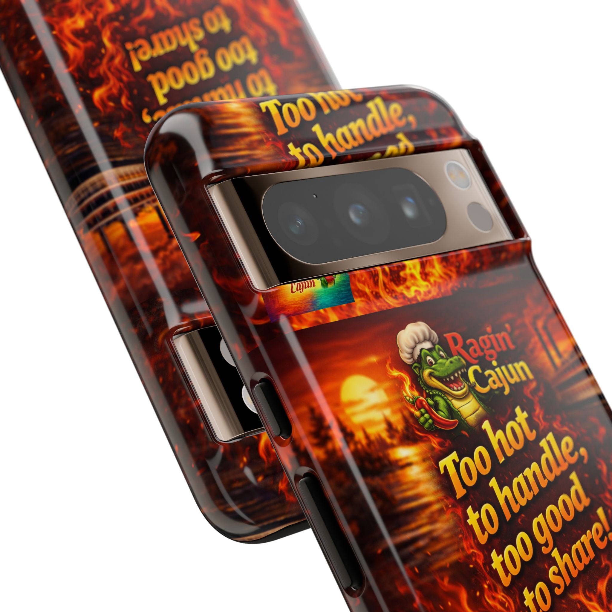 Phone Case - "Ragin' Cajun" Flames Design "Too hot to handle, too good to share!"