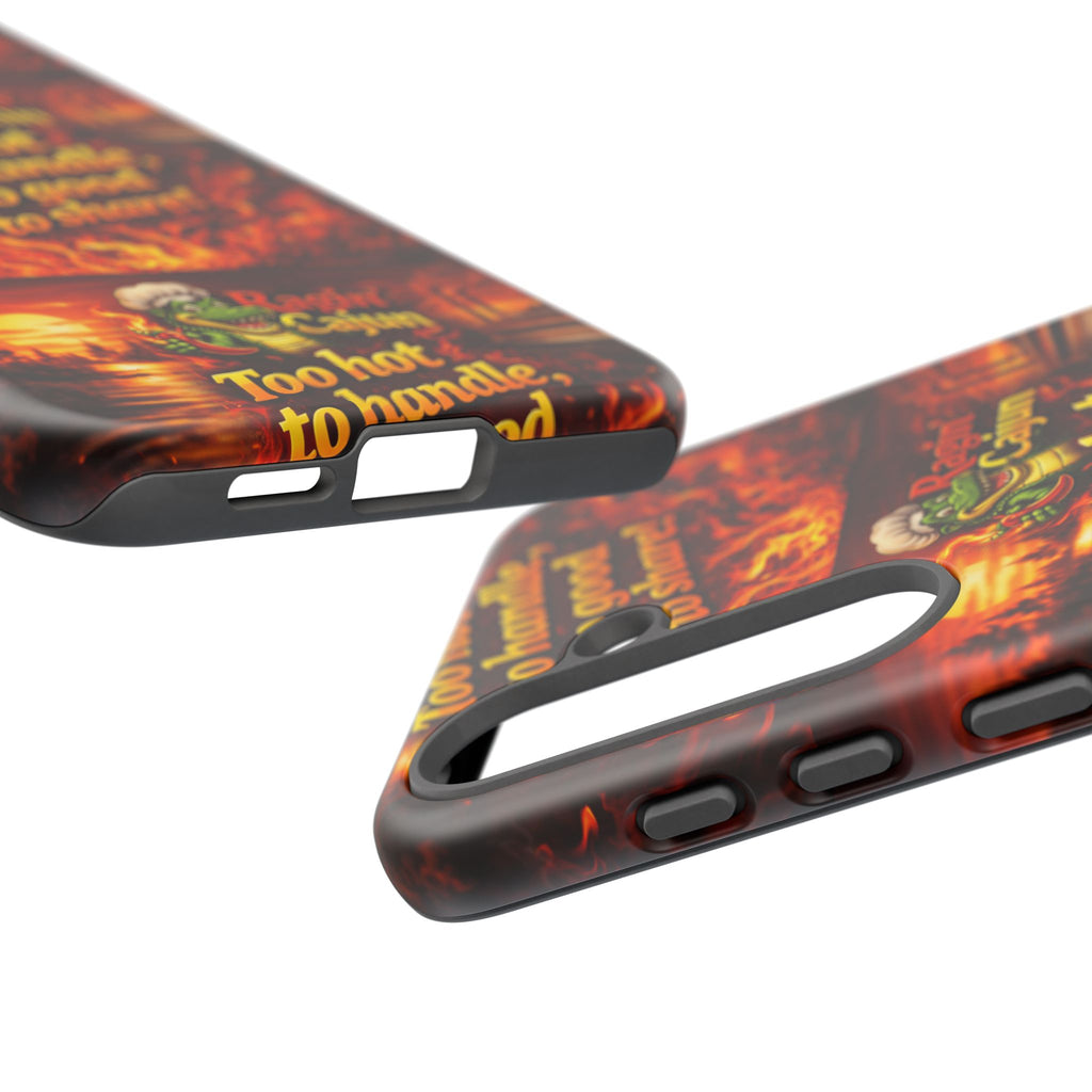 Phone Case - "Ragin' Cajun" Flames Design "Too hot to handle, too good to share!"