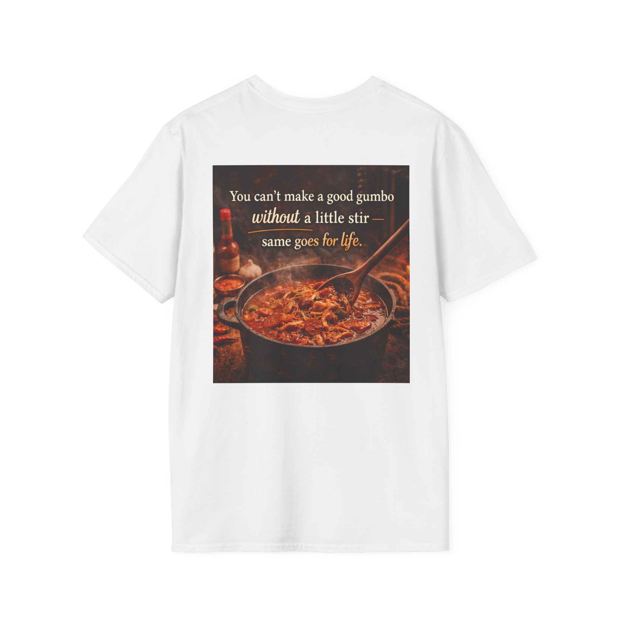 Copy of Copy of Copy of Copy of Cajun Gumbo T-Shirt – "You can’t make a good gumbo without a little stir" Rustic Cooking Tee