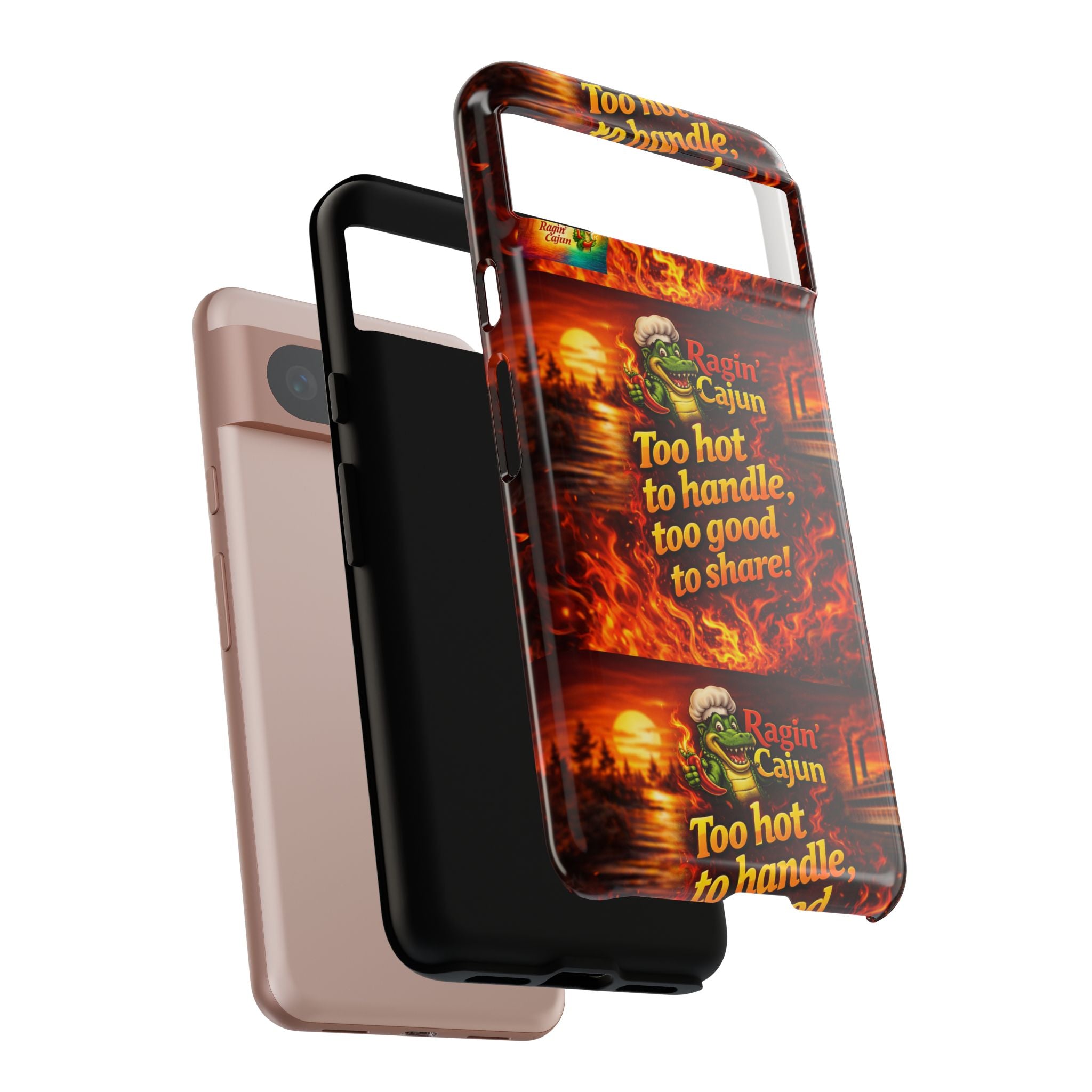 Phone Case - "Ragin' Cajun" Flames Design "Too hot to handle, too good to share!"