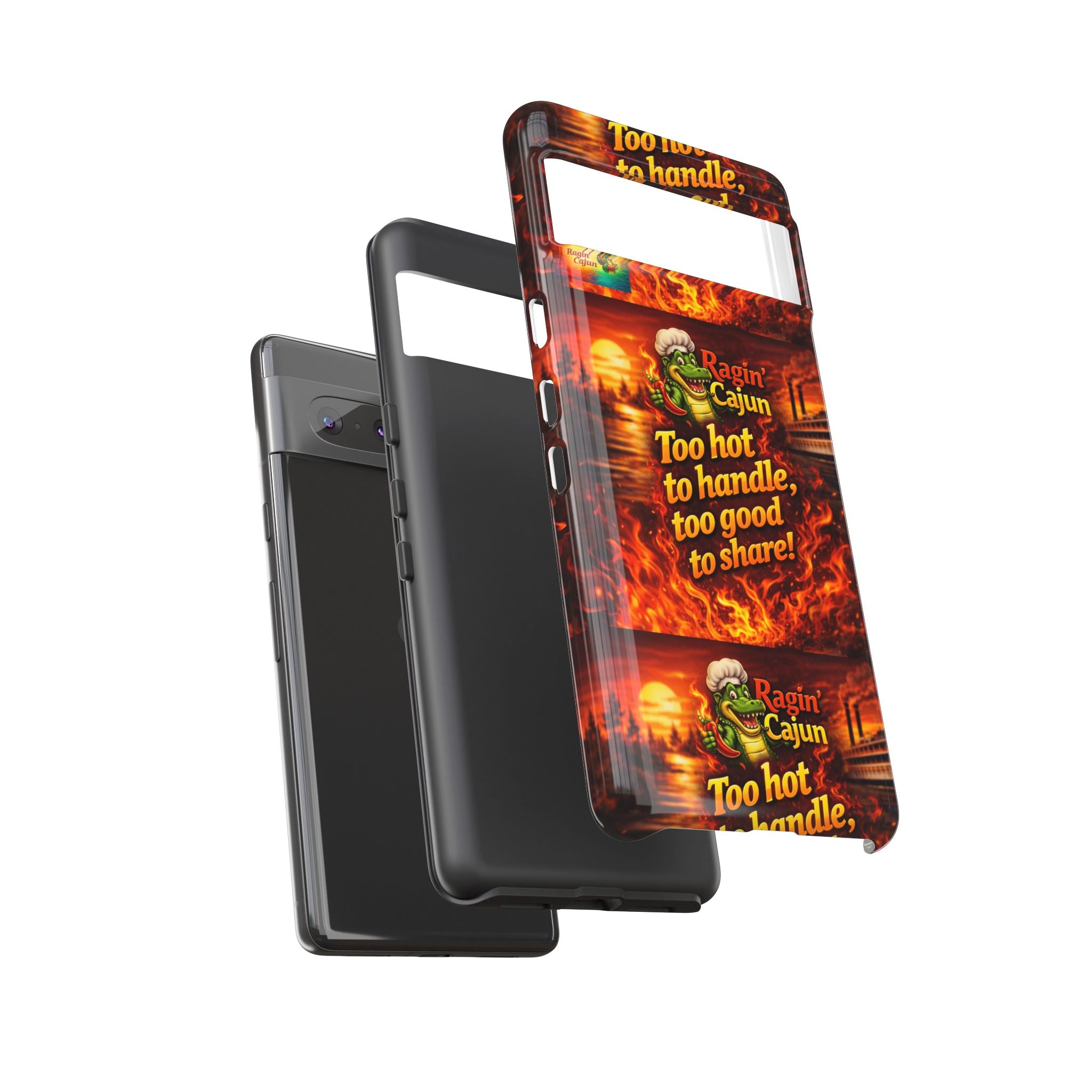 Phone Case - "Ragin' Cajun" Flames Design "Too hot to handle, too good to share!"